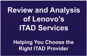 We researched 8 major ITAD providers to assess their services, this is what we found on Lenovo ITAD services.